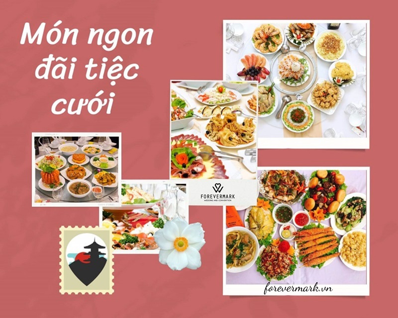 Cách chọn các món ăn đãi tiệc cưới