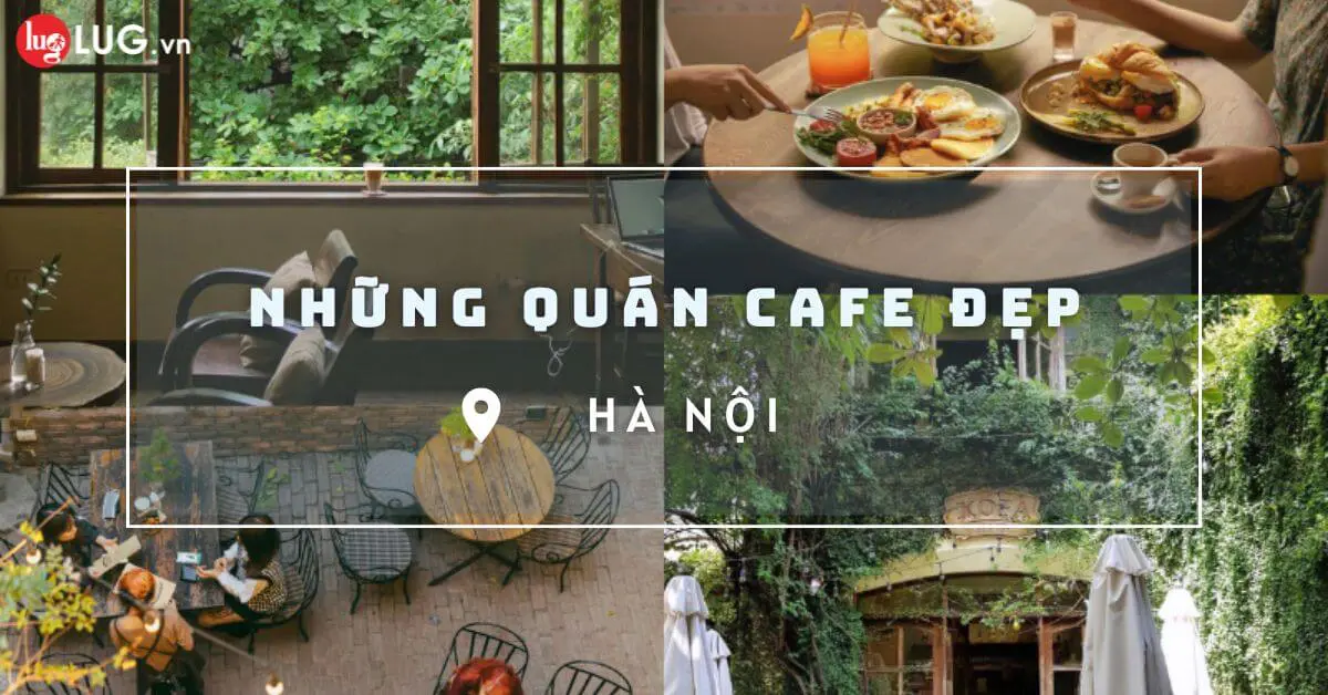 Không gian cafe Hà Nội đẹp