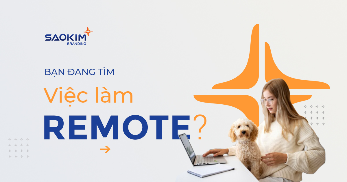 Bạn đang tìm việc làm Remote? - Sao Kim Branding