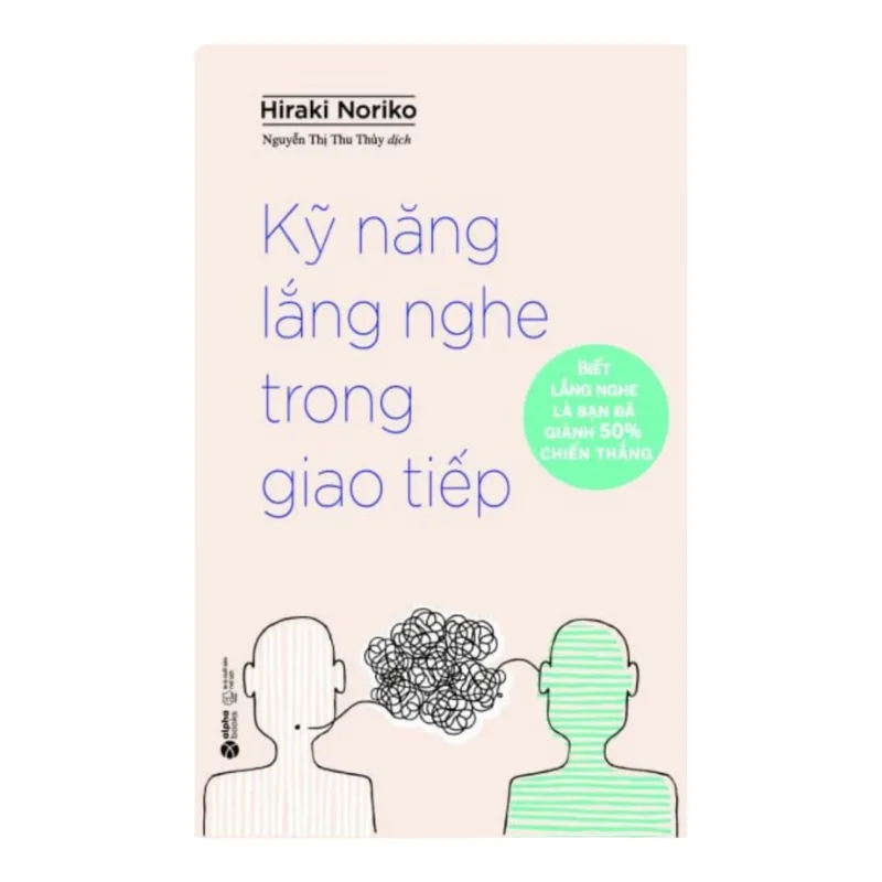 Kỹ Năng Lắng Nghe Trong Giao Tiếp