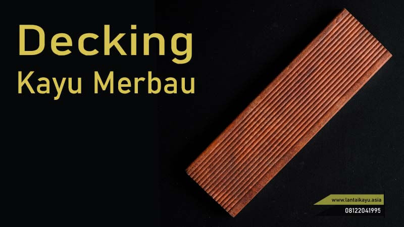Sàn gỗ decking Merbau nâu đỏ