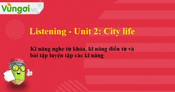 Minh họa chủ đề Unit 2 City life lớp 9