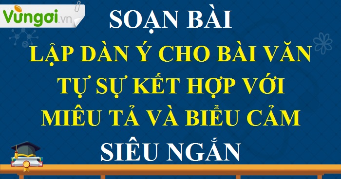 Lập dàn ý đoạn văn