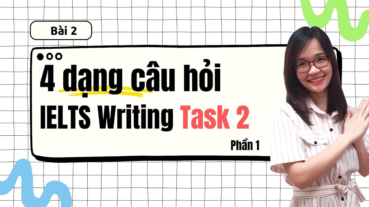 Các dạng đề Task 2