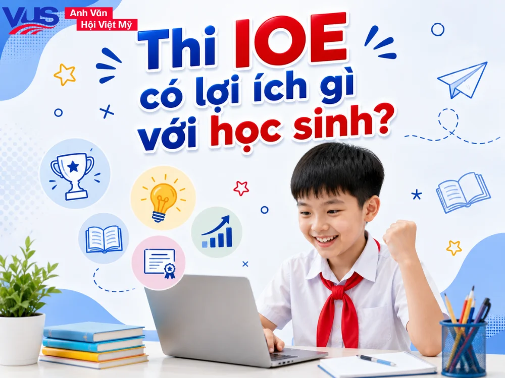 Lợi ích thực tế của IOE và cách ôn thi hiệu quả hơn