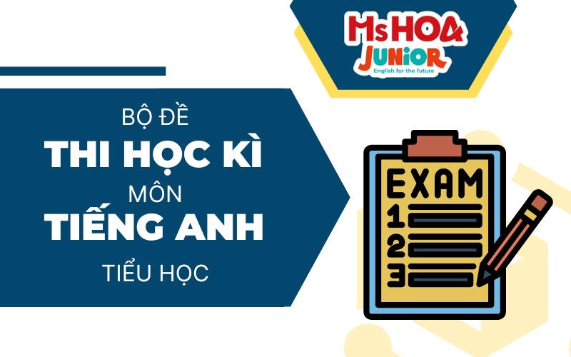 Bé học tiếng Anh qua bài thi mẫu