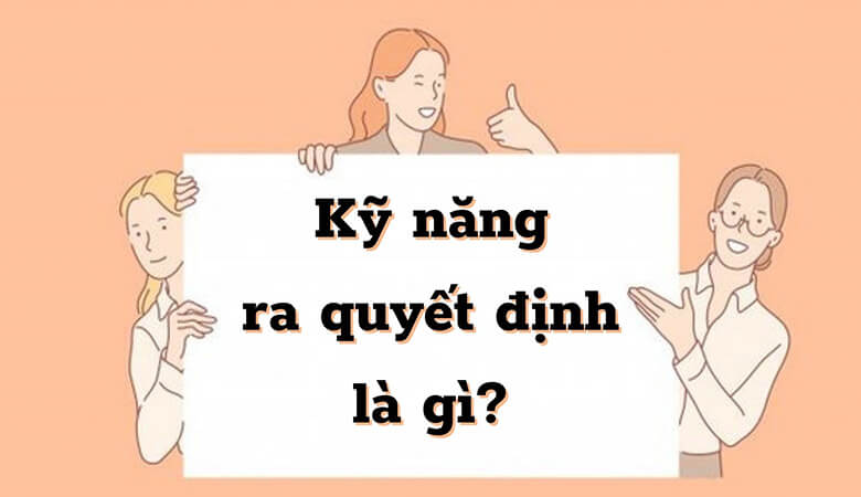 Kỹ năng mềm quyết định kết quả