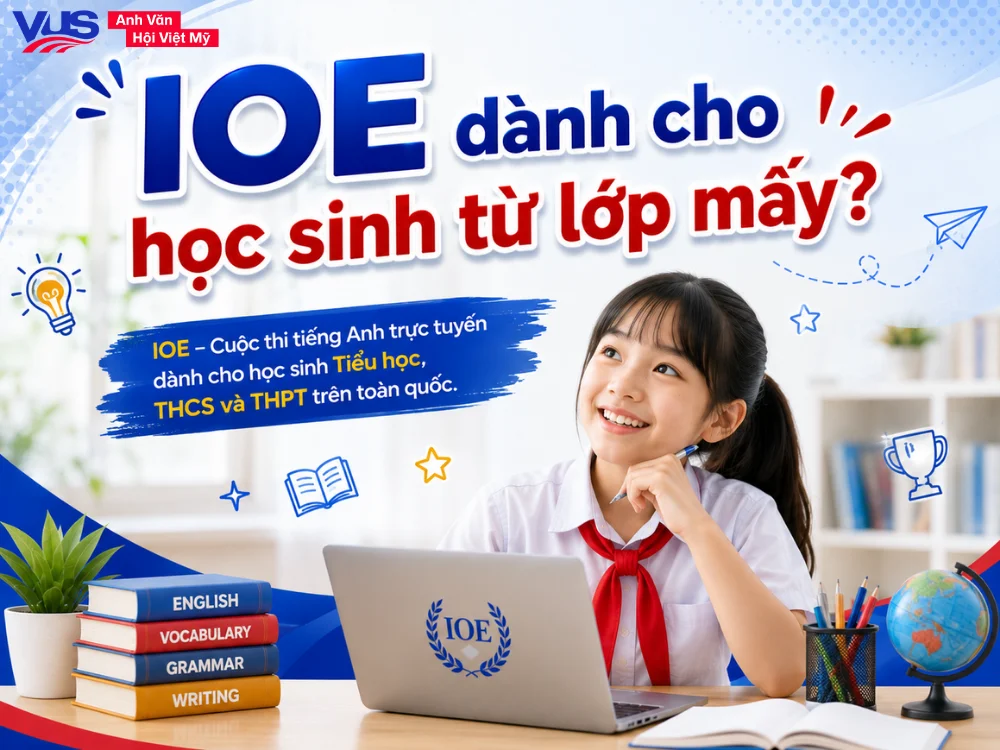IOE dành cho học sinh nào và có những hình thức thi gì?