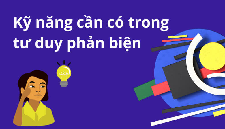 Tầm quan trọng của tư duy phản biện