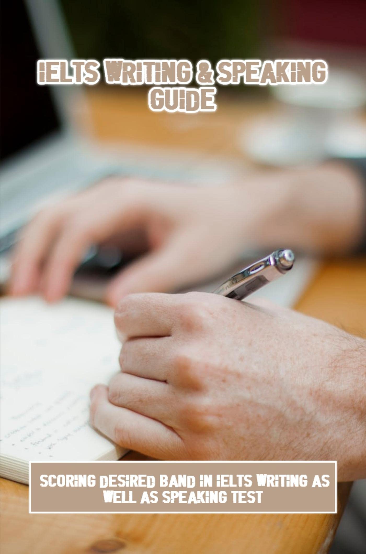 Khó khăn khi luyện IELTS Speaking và Writing