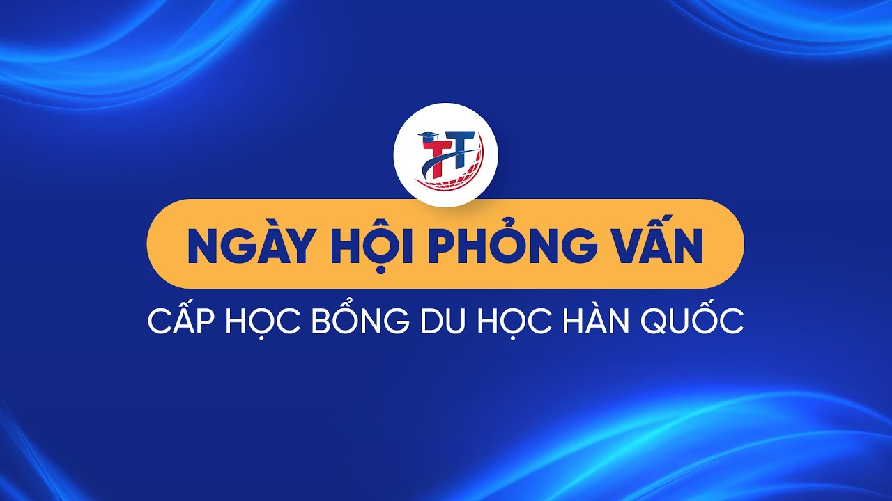 Phỏng vấn học bổng trực tiếp