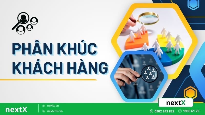 Phân khúc khách hàng cho doanh nghiệp công nghệ theo hành vi và nhu cầu