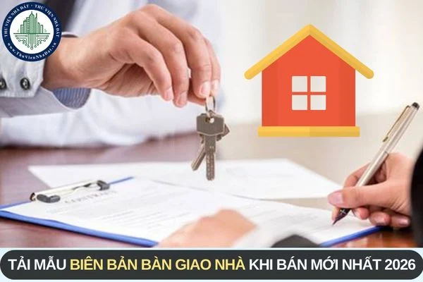 Mẫu biên bản bàn giao nhà 2025