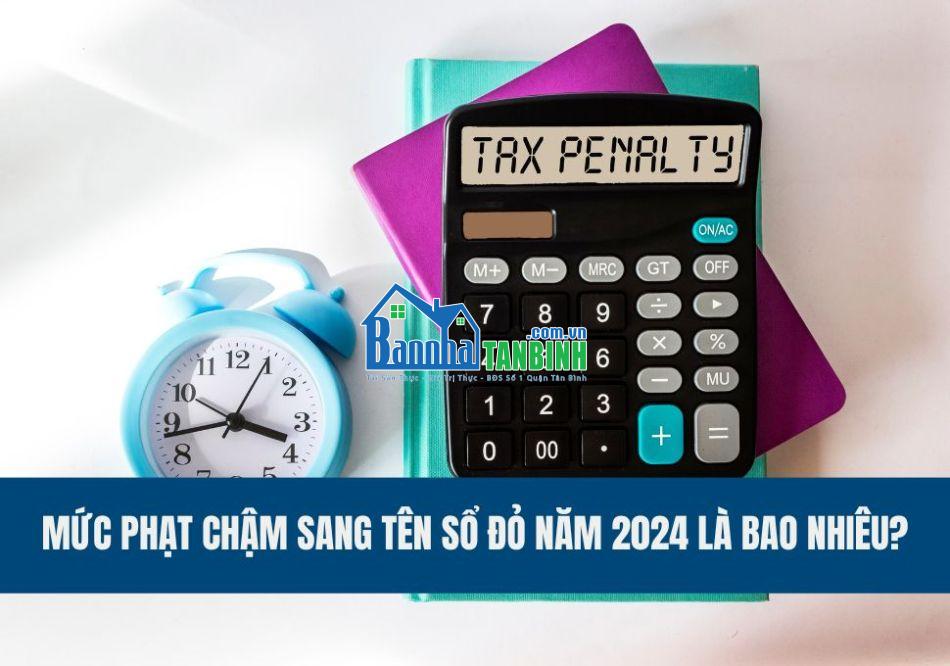 Mức phạt chậm sang tên