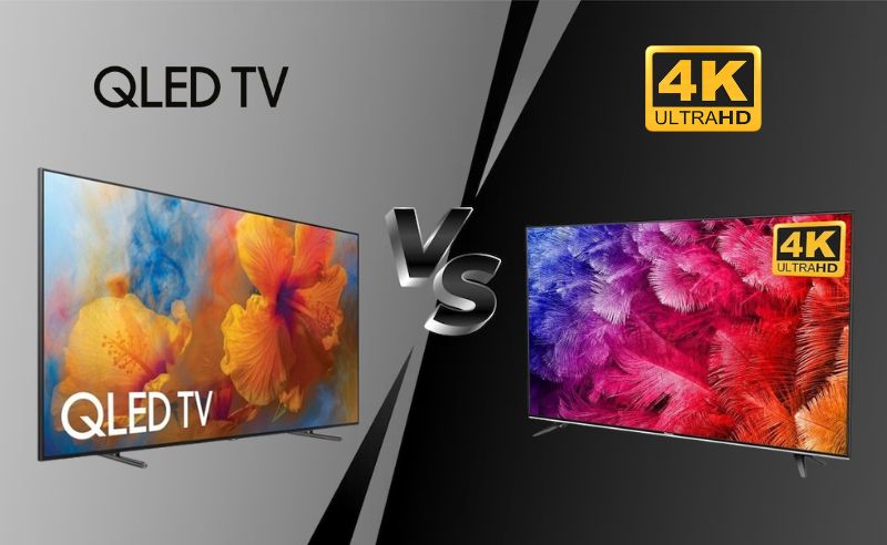 Khác biệt giữa QLED và 4K