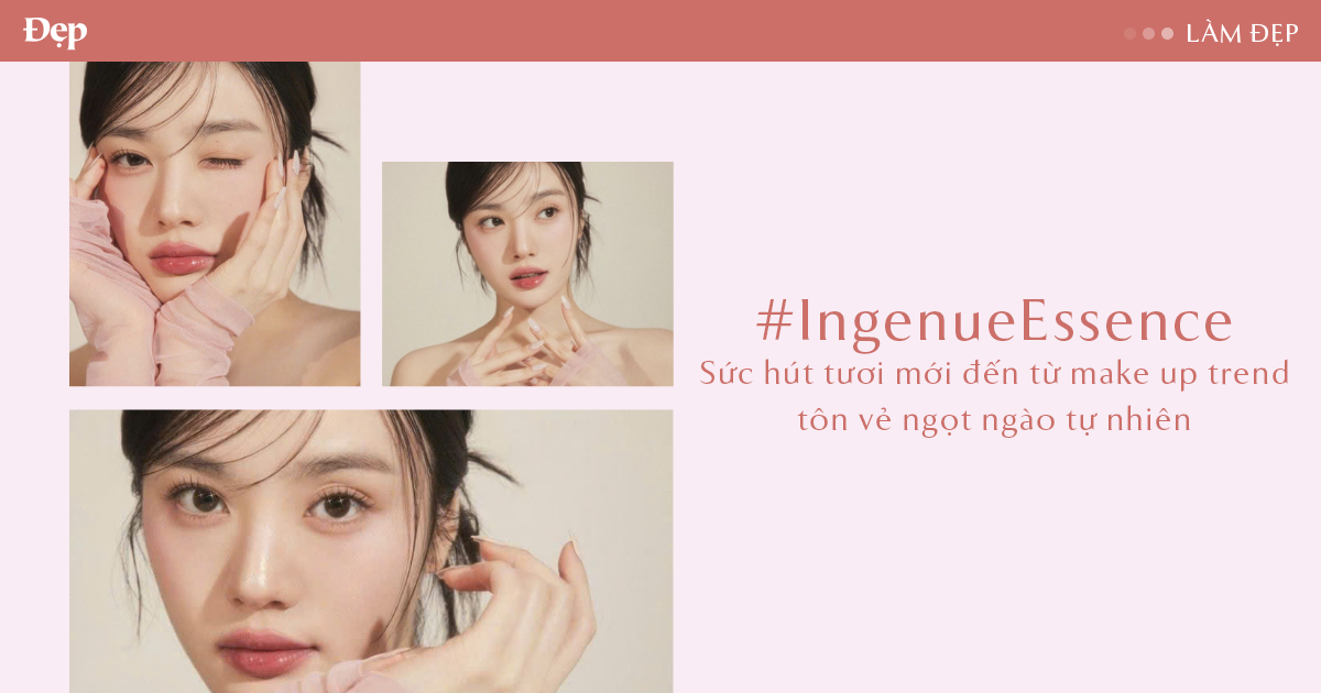 Xu hướng make up Ingenue Essence
