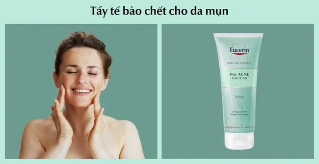 Tẩy tế bào chết cho da mụn