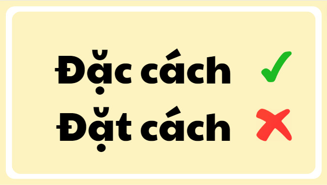 Đặc cách hay đặt cách