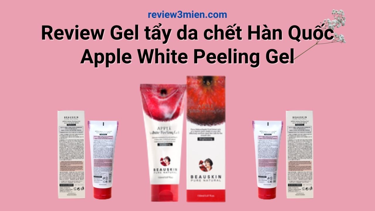 Sản phẩm tẩy da chết dạng gel Hàn Quốc