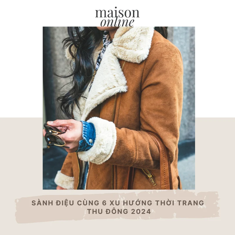 Sành điệu cùng 6 xu hướng thời trang thu đông 2026