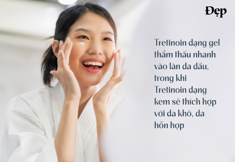 Tretinoin dạng gel có thể thấm nhanh vào da