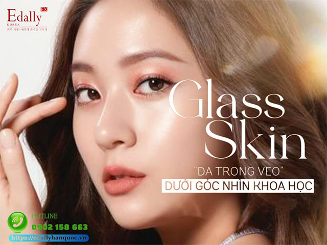 Glass Skin da căng bóng trong suốt