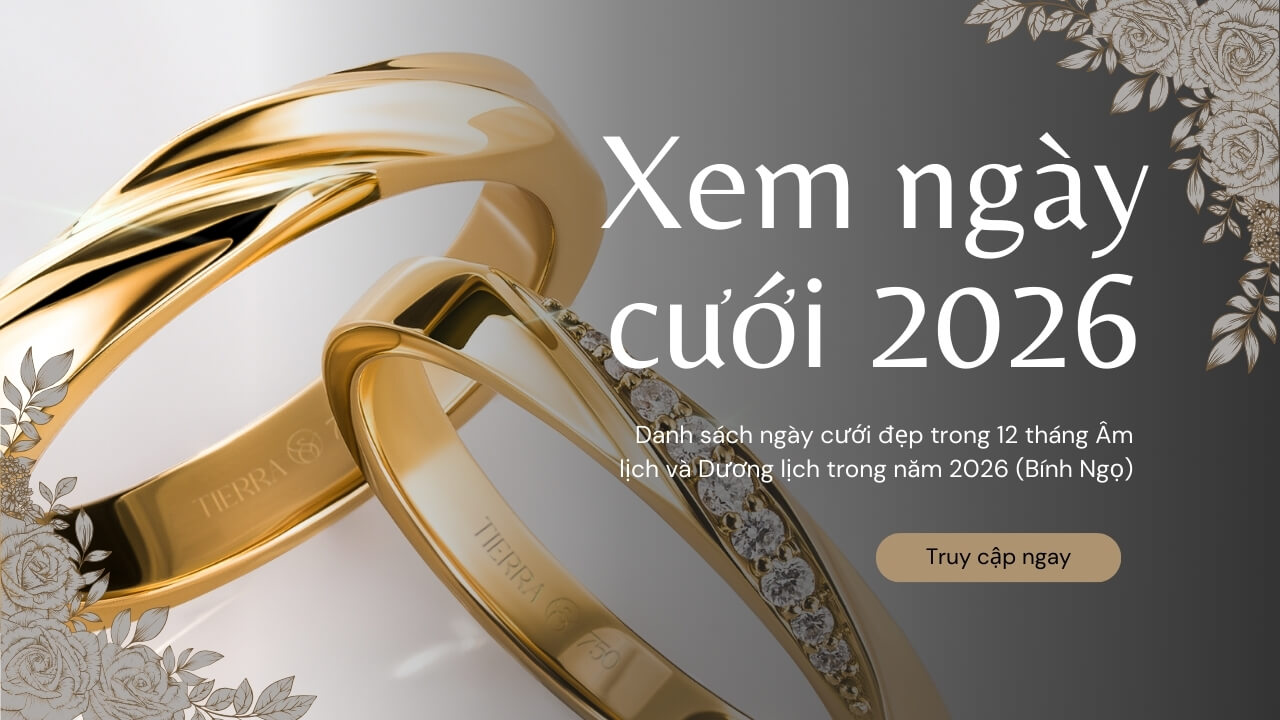 Danh sách ngày cưới đẹp 2026 trong 12 tháng âm lịch