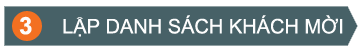 Bước 3: Chuẩn bị danh sách khách mời đám cưới