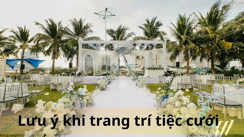 Lưu ý khi phối màu và tối ưu chi phí trang trí tiệc cưới