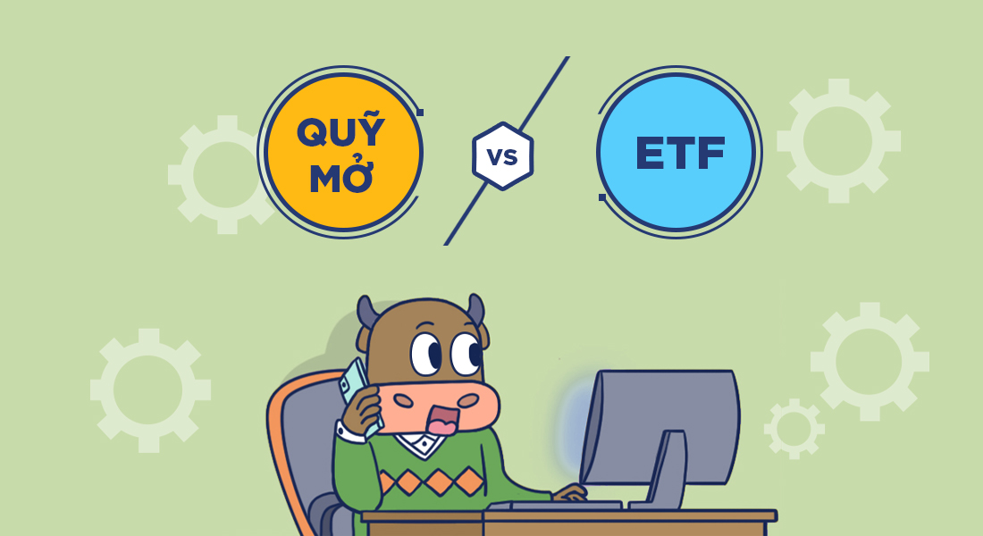 Cơ chế hoạt động của quỹ mở và ETF