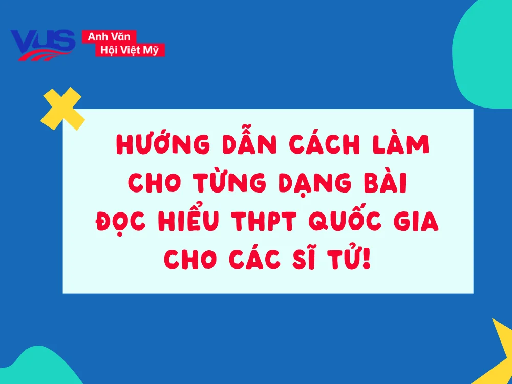 Phần lớn điểm số đề thi nằm ở kỹ năng Reading! Bạn đã biết chiến thuật để "xử đẹp" từng dạng bài đọc hiểu chưa?