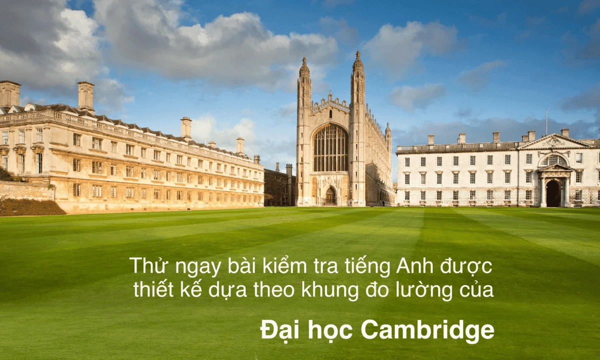 Bài kiểm tra tiếng Anh giúp xác định trình độ CEFR hiện tại
