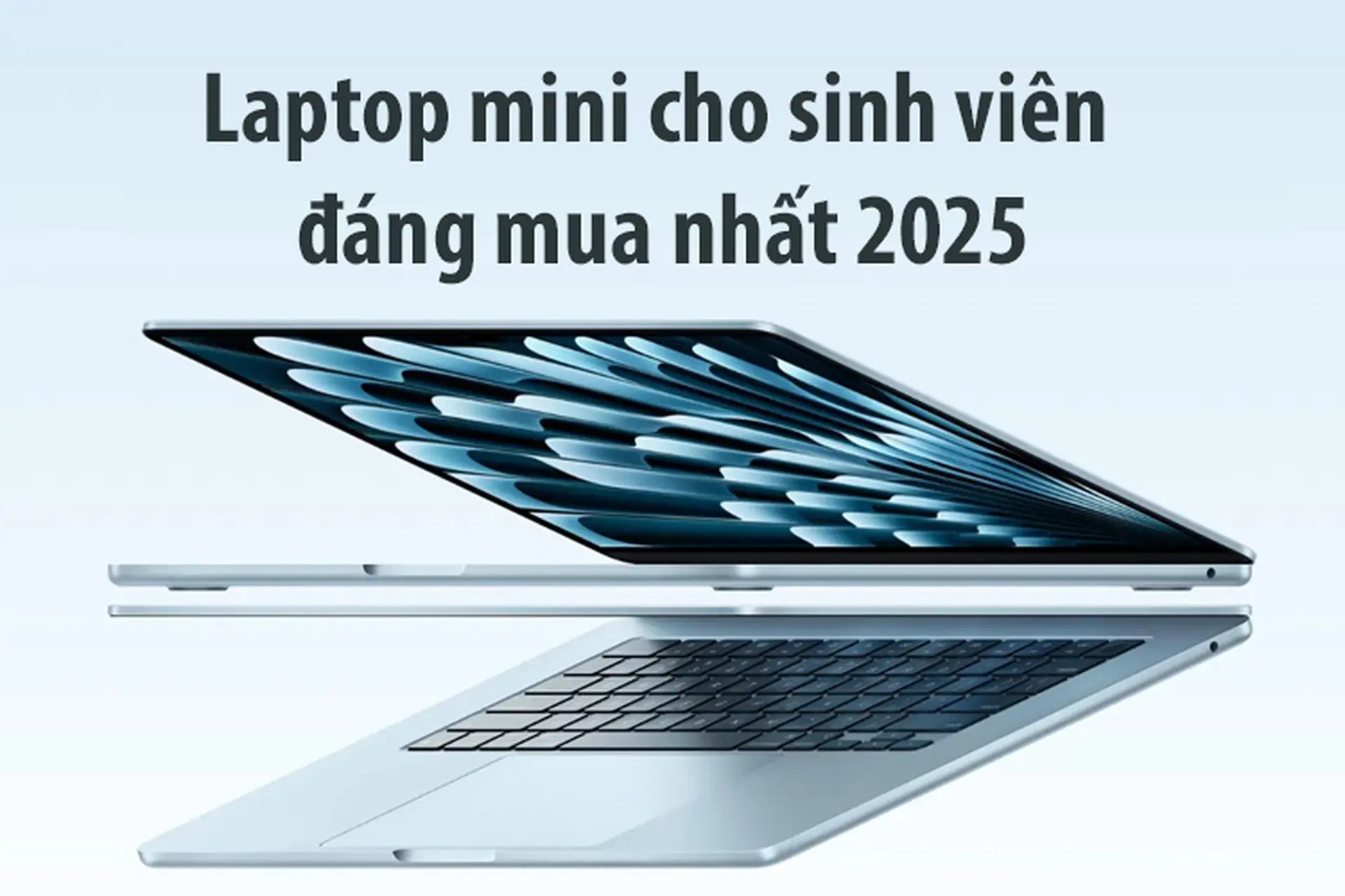 Laptop mỏng nhẹ cho sinh viên