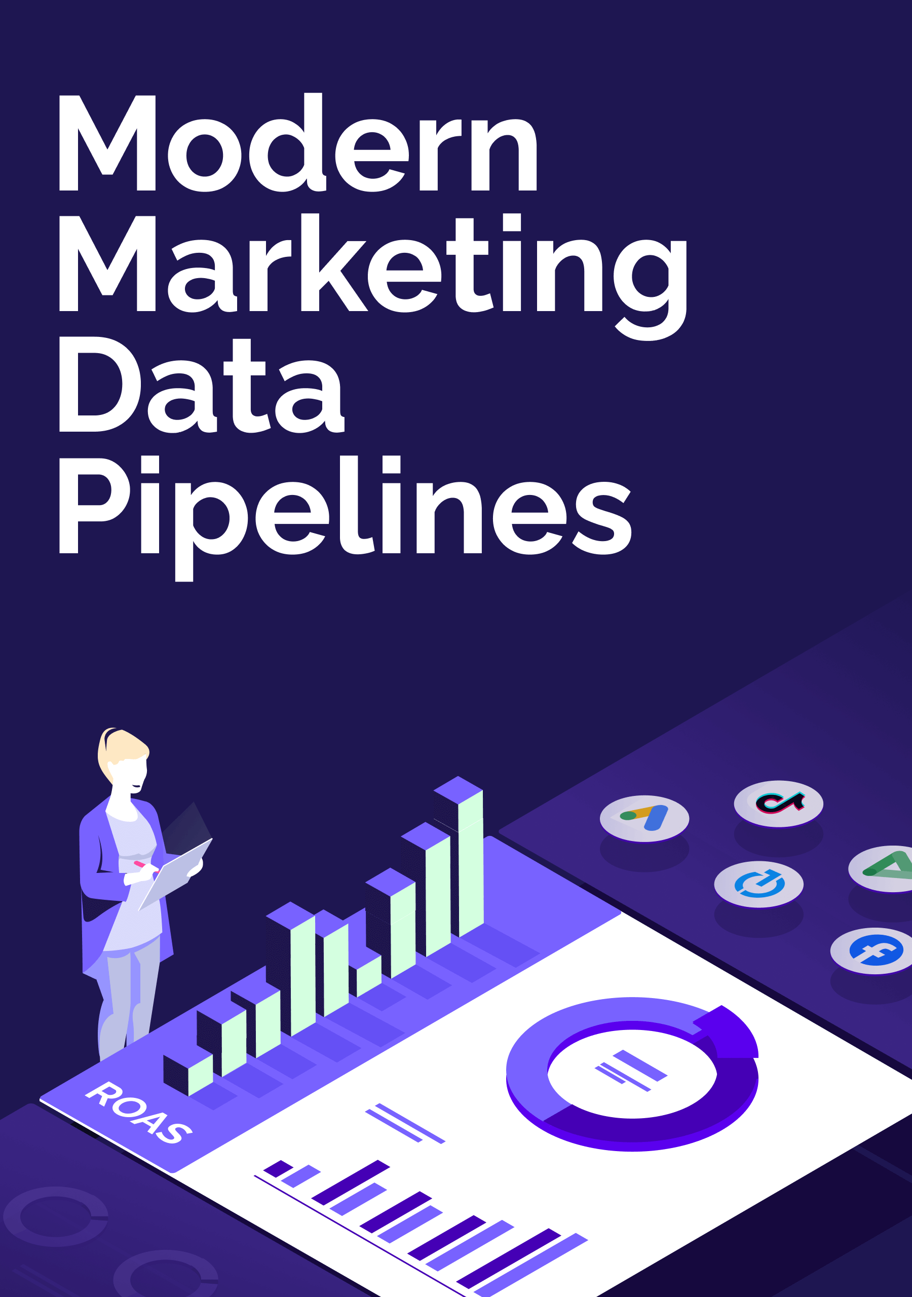 12 key principles for building scalable, reliable, and insight-ready marketing pipelines