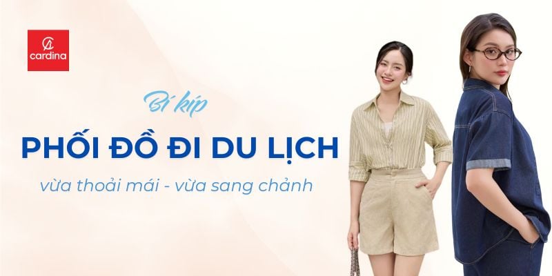 Phối đồ du lịch nữ