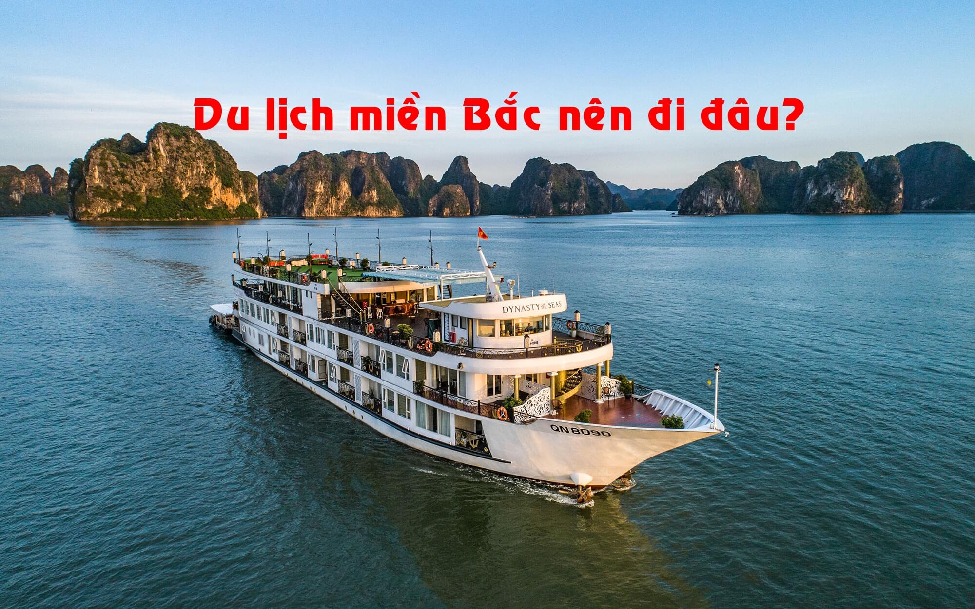 Ảnh tổng quan du lịch miền Bắc