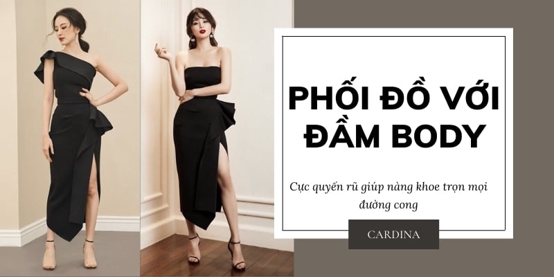 Phối đầm body tinh tế