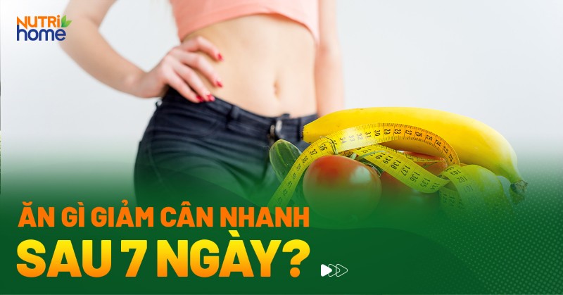 Thực đơn giảm cân trong 7 ngày