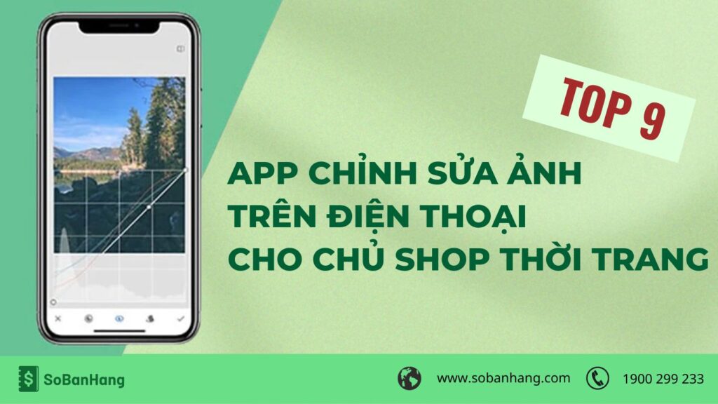 Top 9 app chỉnh sửa ảnh cho shop thời trang dễ dùng