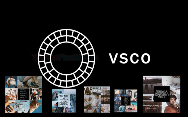 VSCO – thiên đường của những bộ lọc phim đầy nghệ thuật