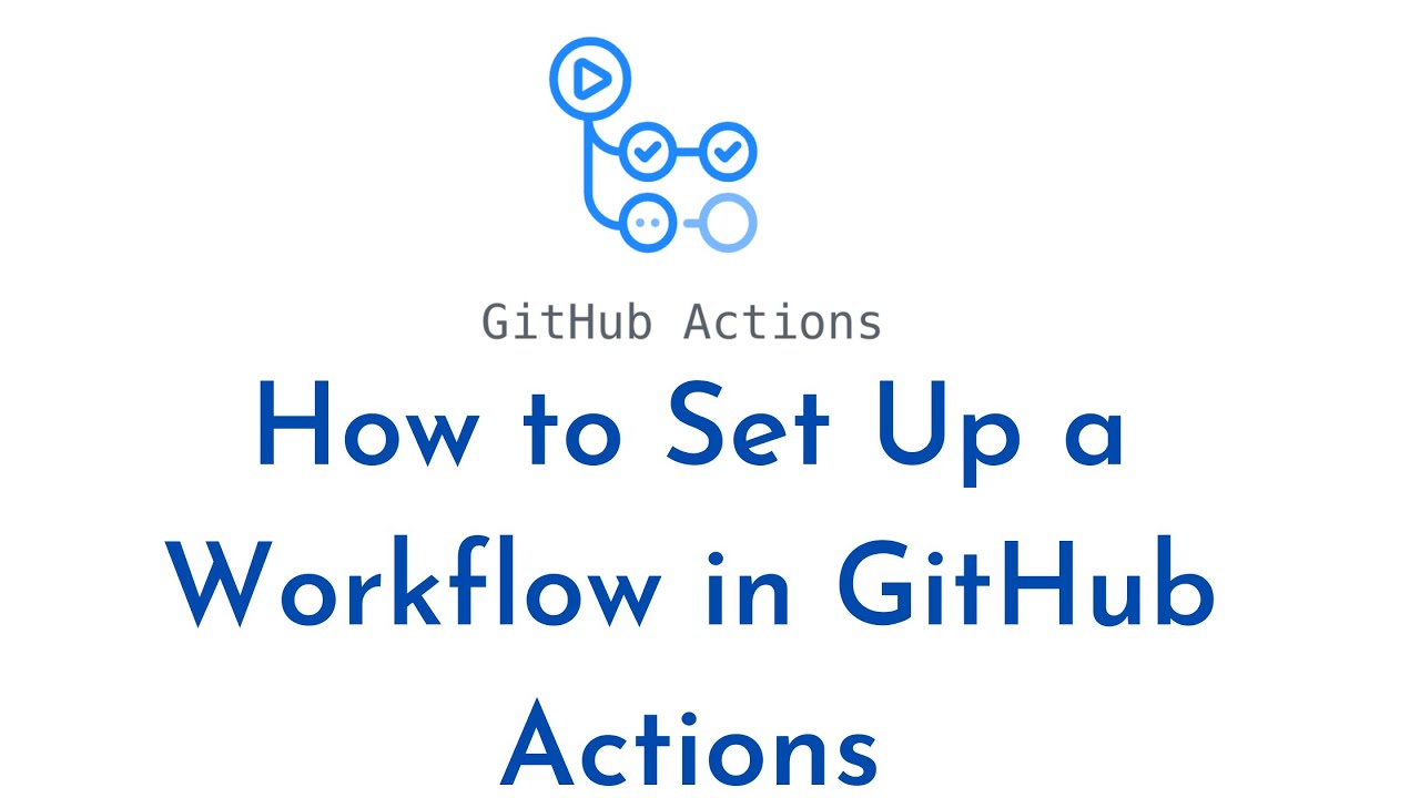 Cấu trúc file workflow YAML trong GitHub Actions